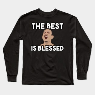 The best is blessed Max Holloway Long Sleeve T-Shirt